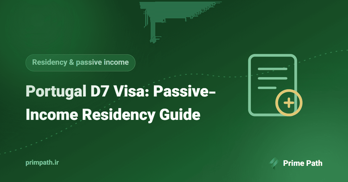 Portugal D7 Visa: A Complete Guide to Passive Income Residency